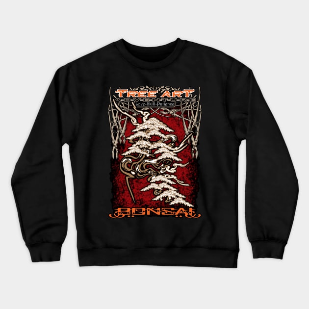 Bonsai Tree Art Adventure of Tedy Boy Bonsai Crewneck Sweatshirt by TedyBoyBonsai